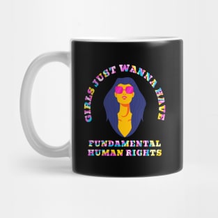 Girls just wanna fundamental human rights - retro Mug